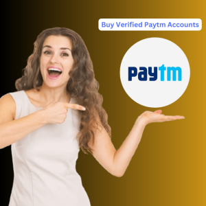 Buy Verified Paytm Accounts